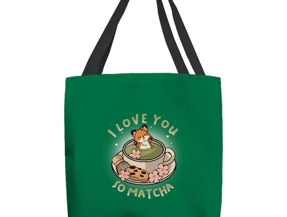I Love You So Matcha