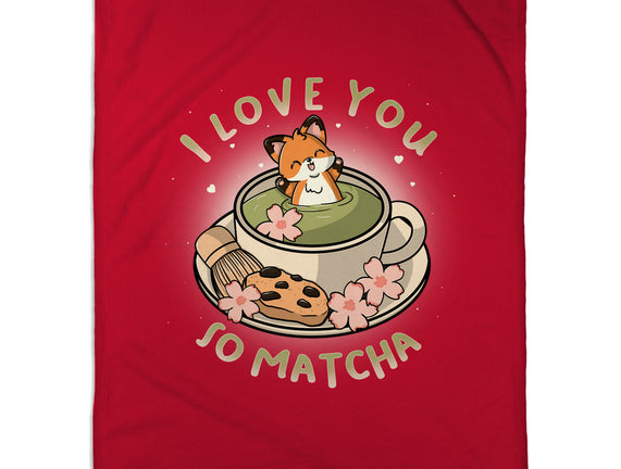 I Love You So Matcha