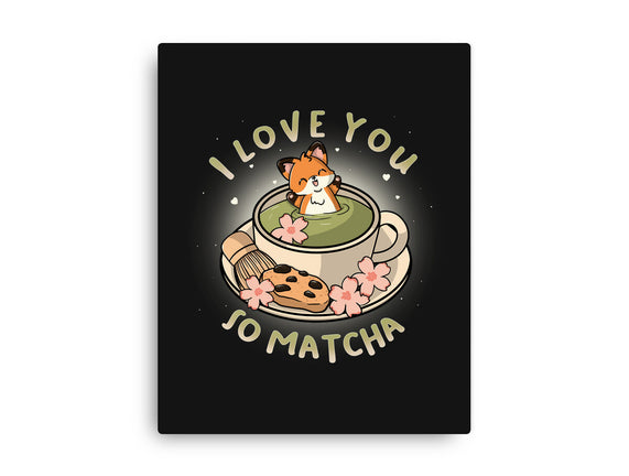 I Love You So Matcha