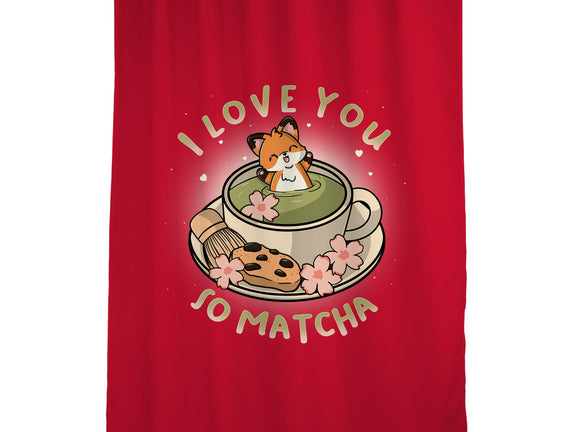 I Love You So Matcha