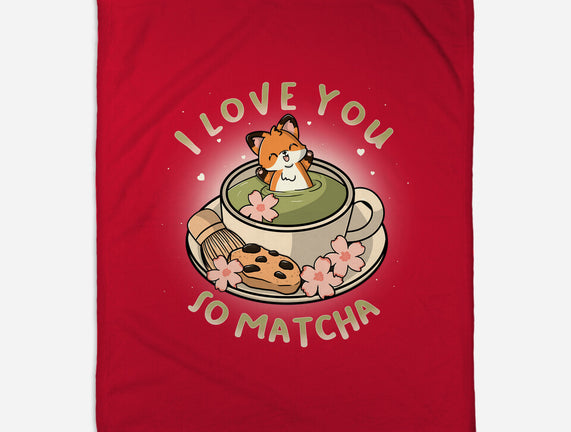 I Love You So Matcha
