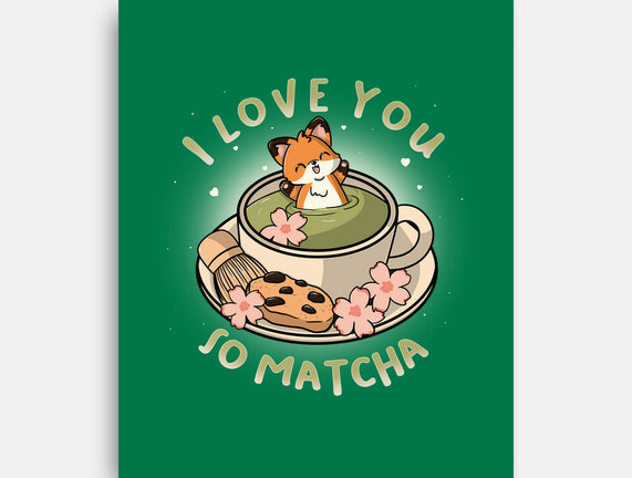 I Love You So Matcha