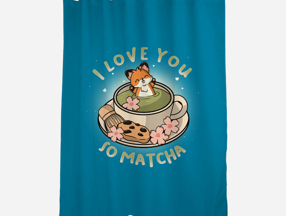 I Love You So Matcha