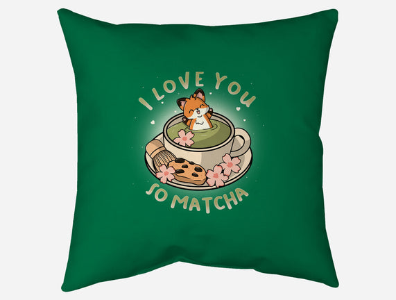 I Love You So Matcha