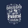 Dressed For My Own Funeral-Mens-Basic-Tee-Nemons