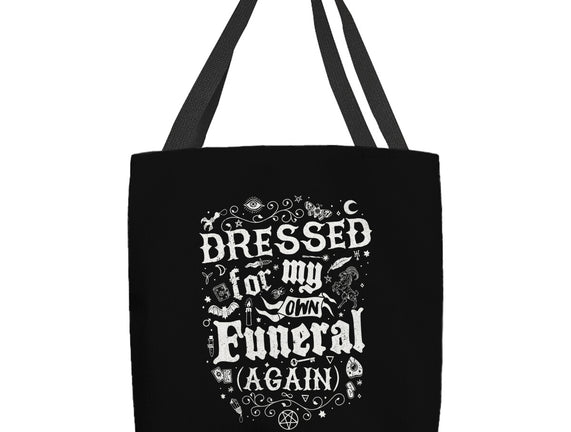 Dressed For My Own Funeral