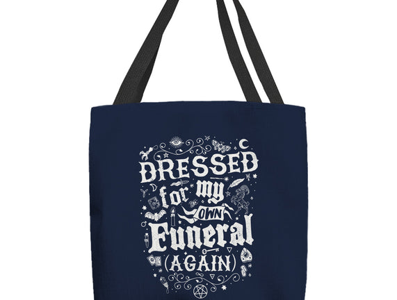 Dressed For My Own Funeral