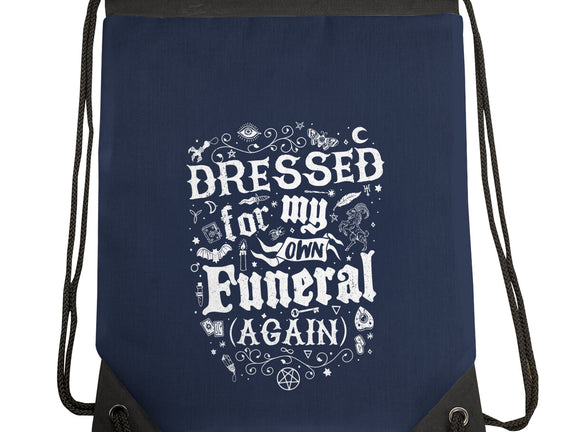 Dressed For My Own Funeral