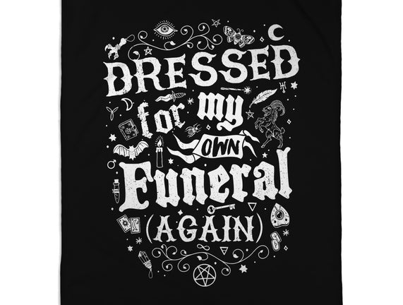 Dressed For My Own Funeral
