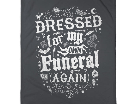 Dressed For My Own Funeral
