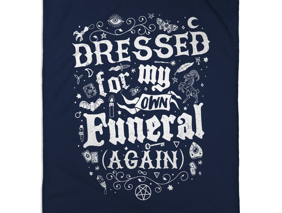 Dressed For My Own Funeral