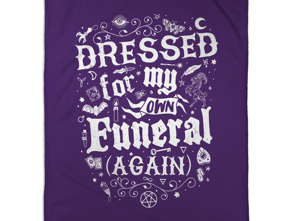 Dressed For My Own Funeral