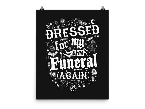 Dressed For My Own Funeral