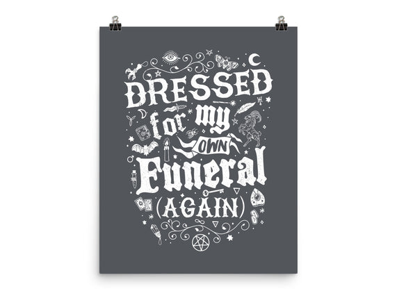Dressed For My Own Funeral