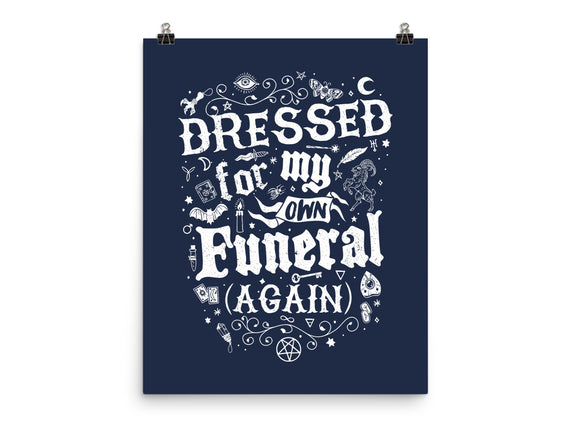 Dressed For My Own Funeral