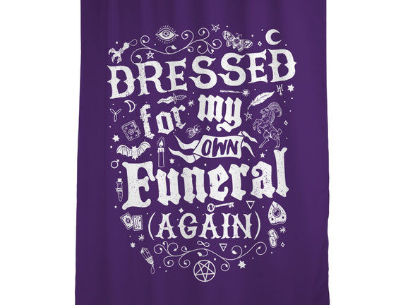 Dressed For My Own Funeral