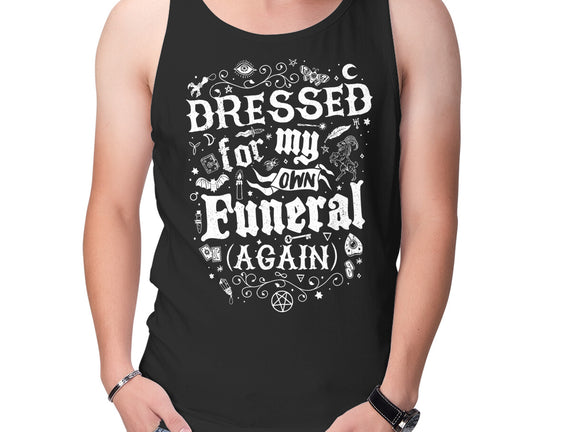Dressed For My Own Funeral