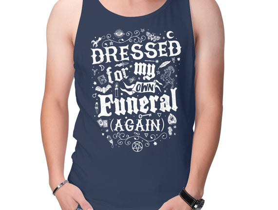Dressed For My Own Funeral