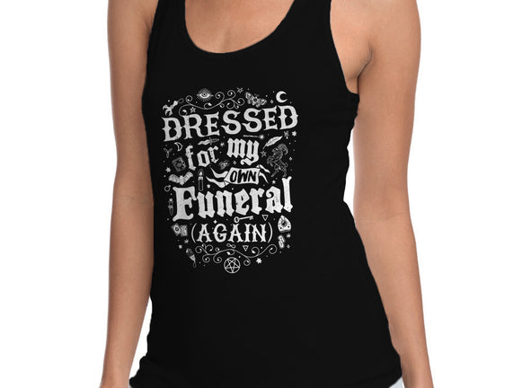 Dressed For My Own Funeral