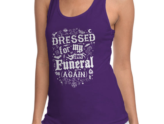 Dressed For My Own Funeral