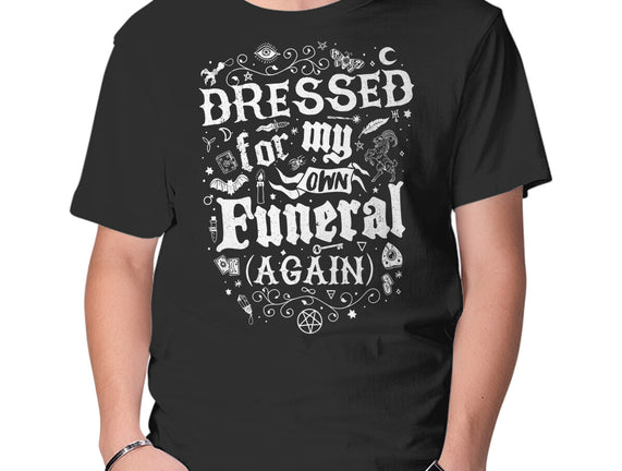 Dressed For My Own Funeral