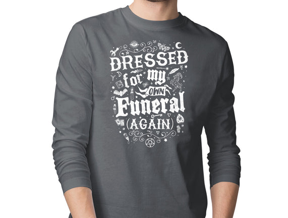Dressed For My Own Funeral