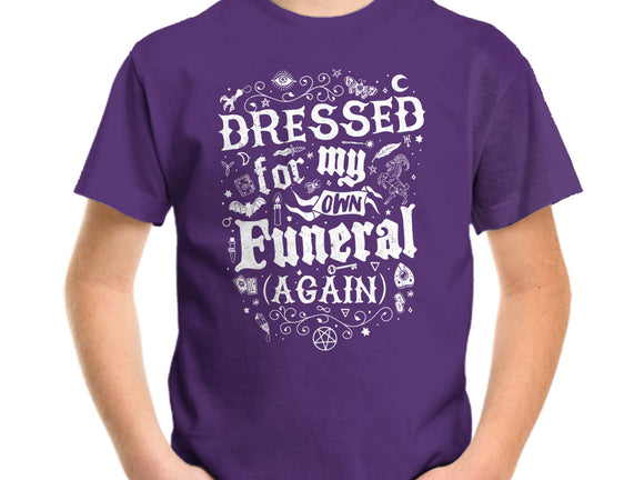 Dressed For My Own Funeral