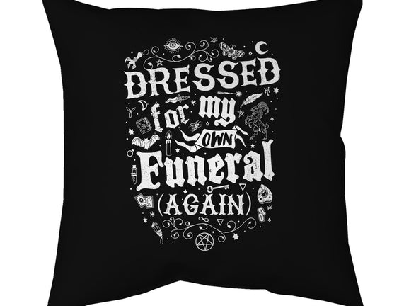 Dressed For My Own Funeral