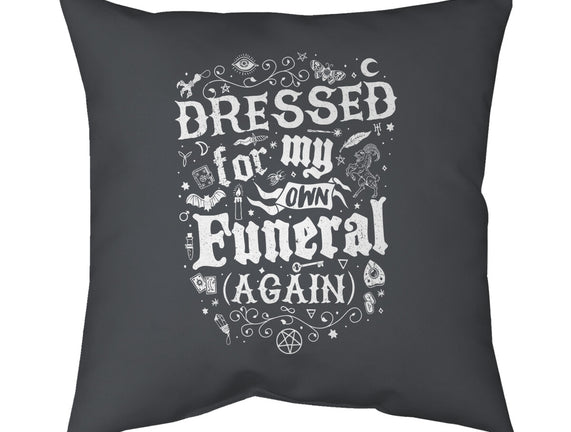 Dressed For My Own Funeral