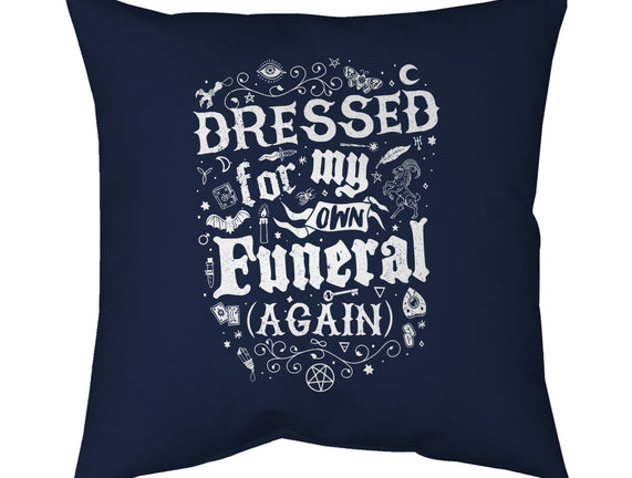 Dressed For My Own Funeral