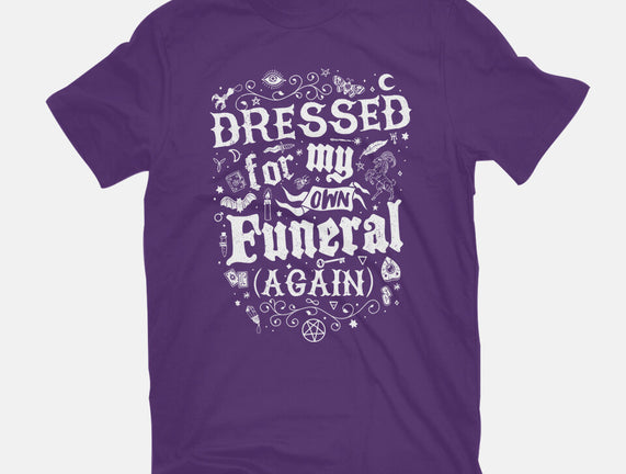 Dressed For My Own Funeral
