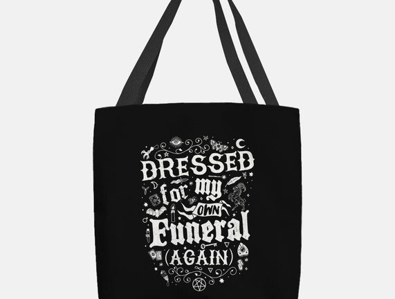 Dressed For My Own Funeral