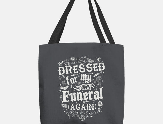 Dressed For My Own Funeral
