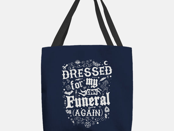 Dressed For My Own Funeral