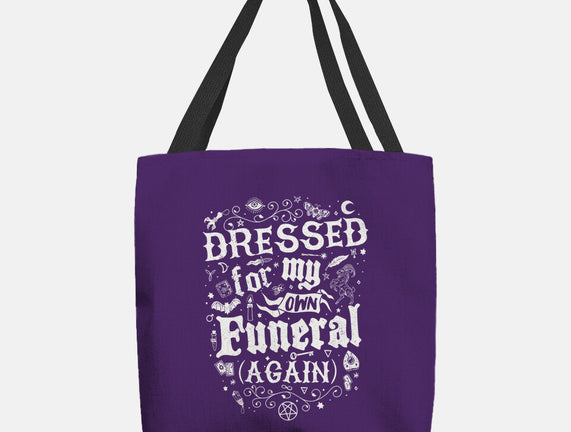 Dressed For My Own Funeral