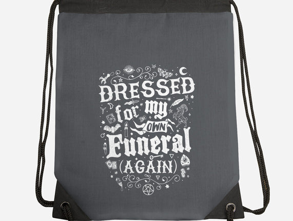Dressed For My Own Funeral