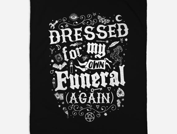 Dressed For My Own Funeral