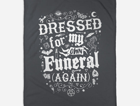 Dressed For My Own Funeral