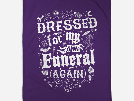 Dressed For My Own Funeral