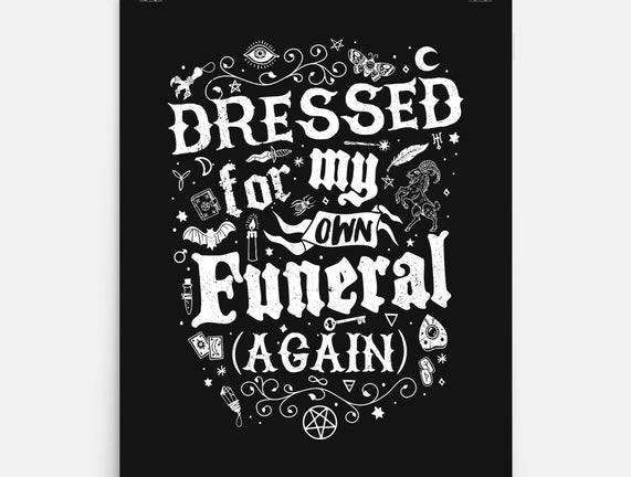 Dressed For My Own Funeral