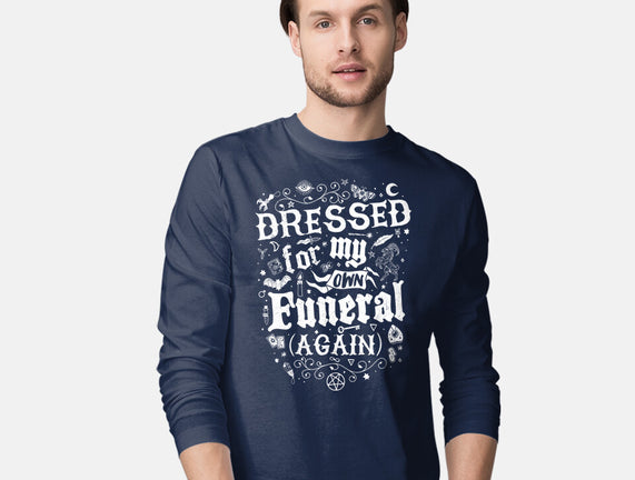 Dressed For My Own Funeral