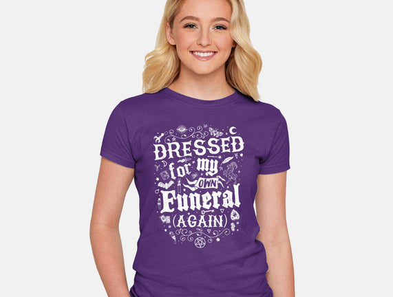 Dressed For My Own Funeral
