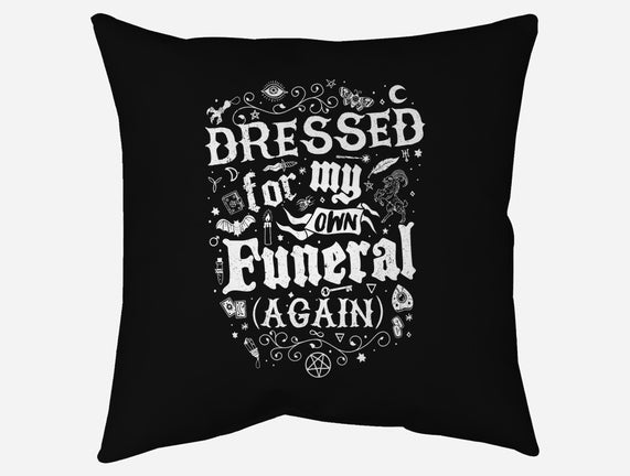 Dressed For My Own Funeral