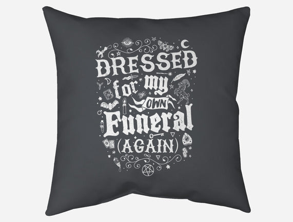 Dressed For My Own Funeral