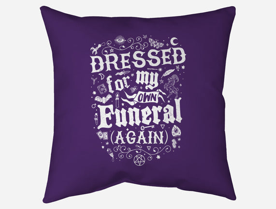 Dressed For My Own Funeral