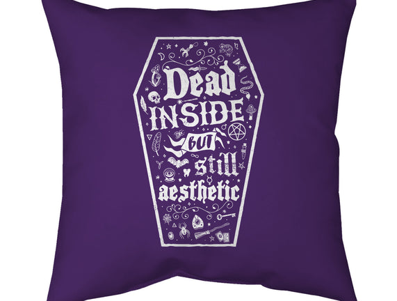 Dead Inside But Still Aesthetic