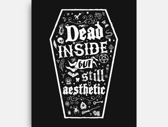 Dead Inside But Still Aesthetic