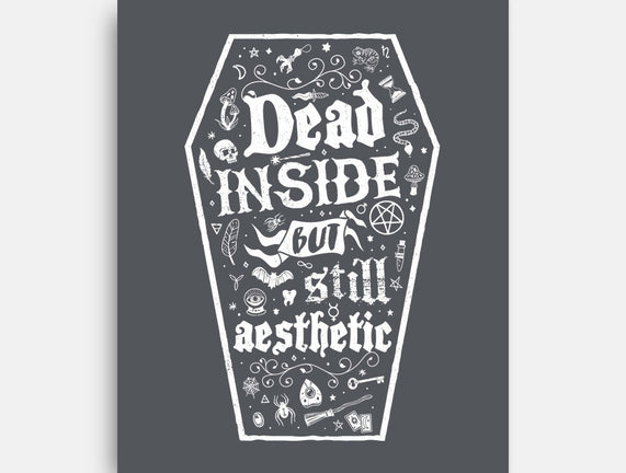 Dead Inside But Still Aesthetic