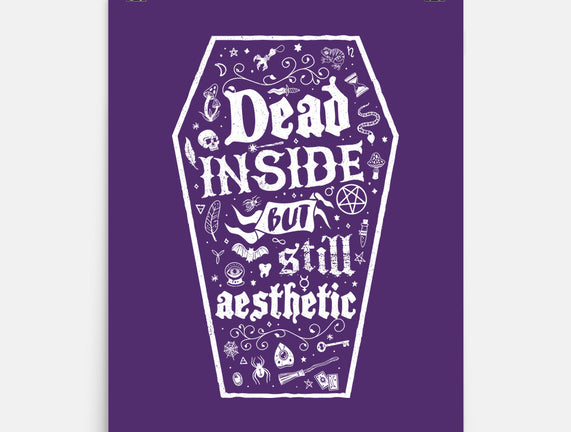 Dead Inside But Still Aesthetic