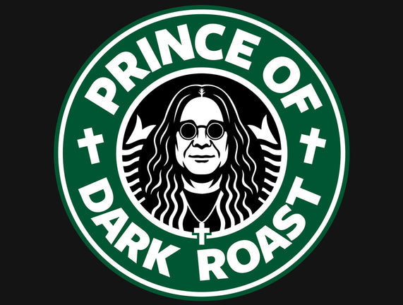 Prince Of Dark Roast